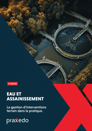Ebook en action - hors-série Eau Asainissement - praxedo